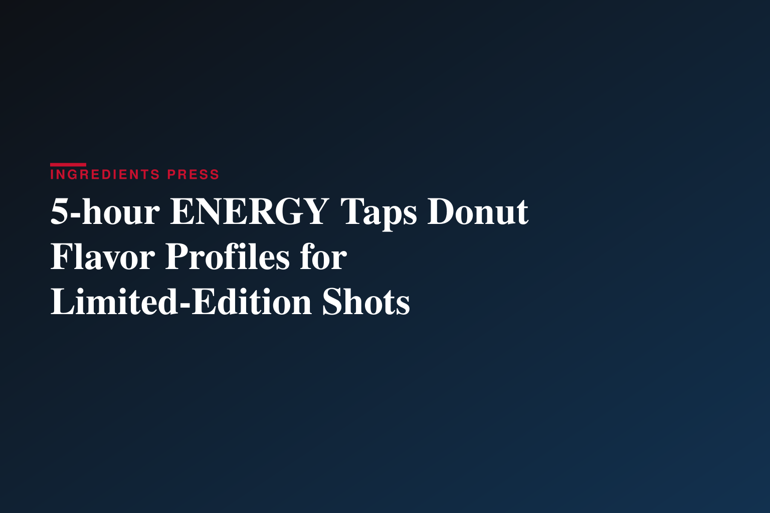 5-hour ENERGY® Announces Two Donut-Inspired Limited-Edition Flavors