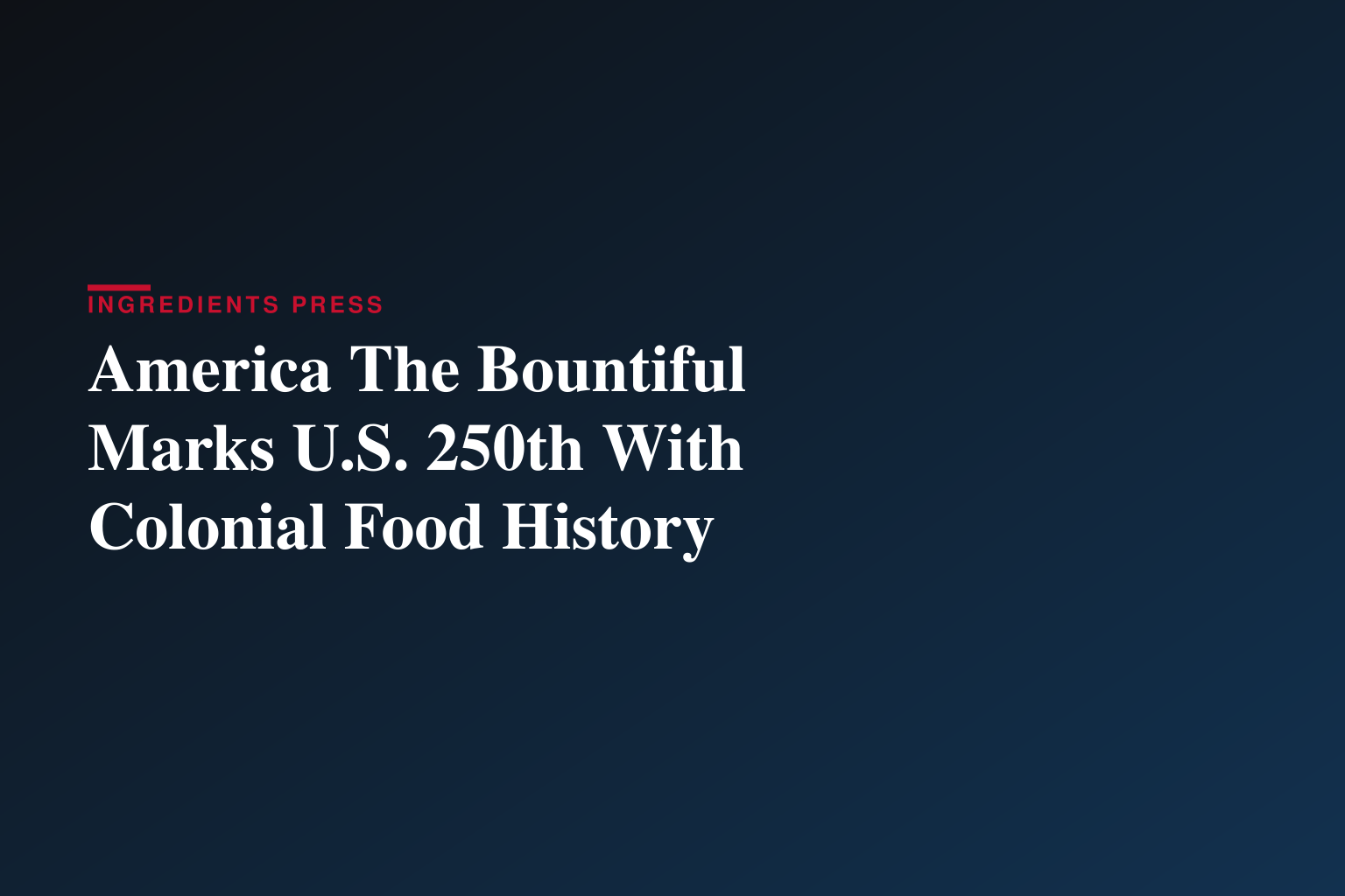 America The Bountiful Debuts Special Episode in Honor of America’s 250th Anniversary