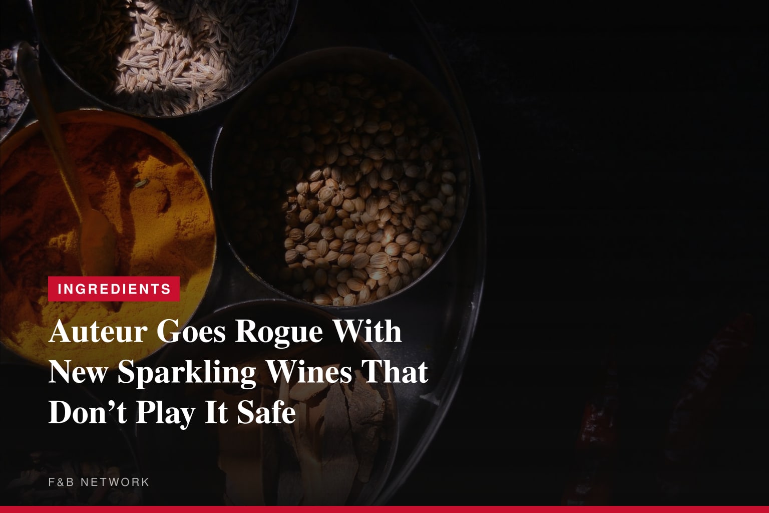 Auteur Goes Rogue With New Sparkling Wines That Don’t Play It Safe