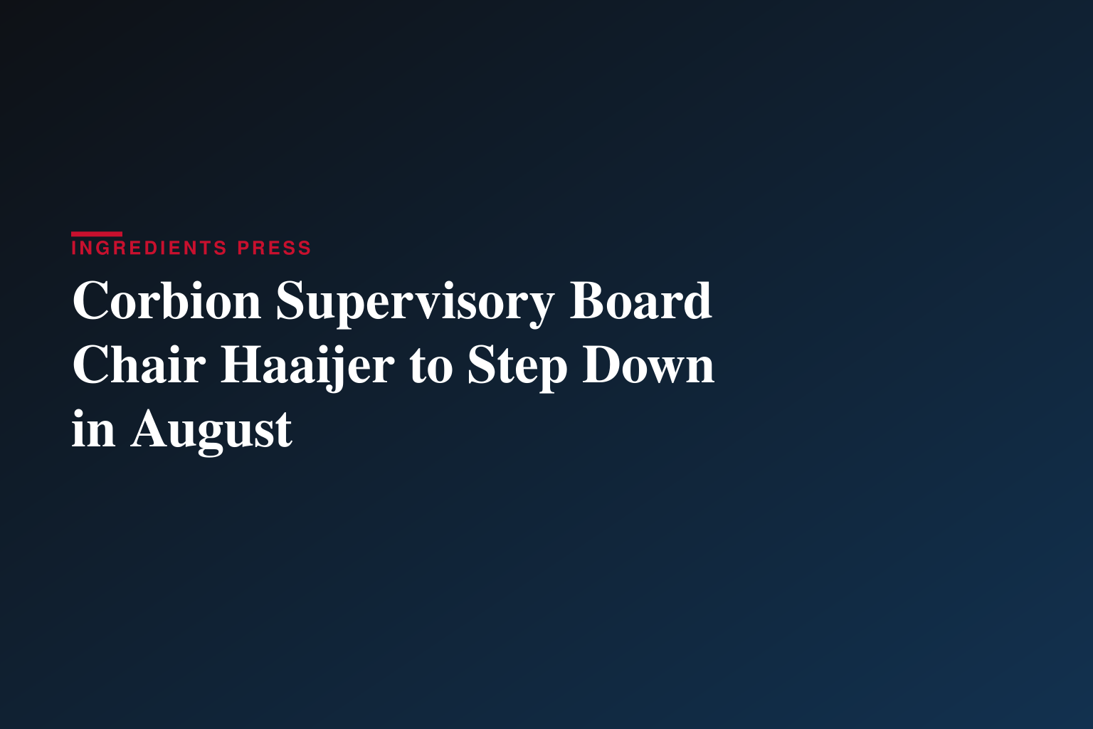 Chair of the Supervisory Board of Corbion to step down as of 1 August 2026