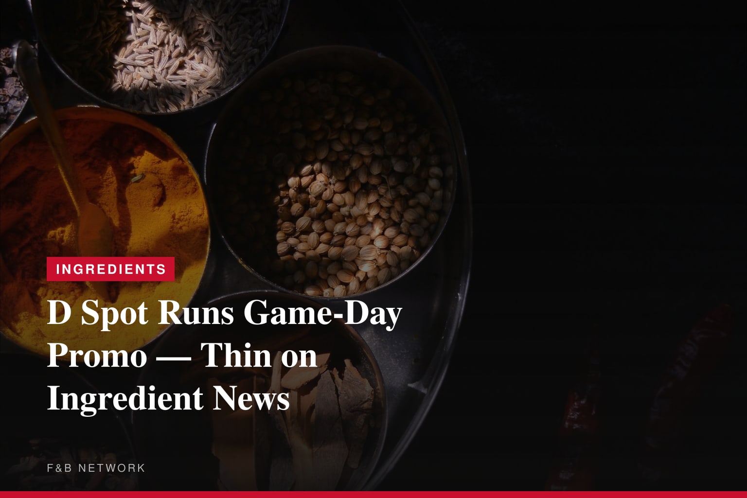 D Spot Launches “Big Game Bites” Campaign with Scan & Score Points Card, Prizes and Game-Day Deals