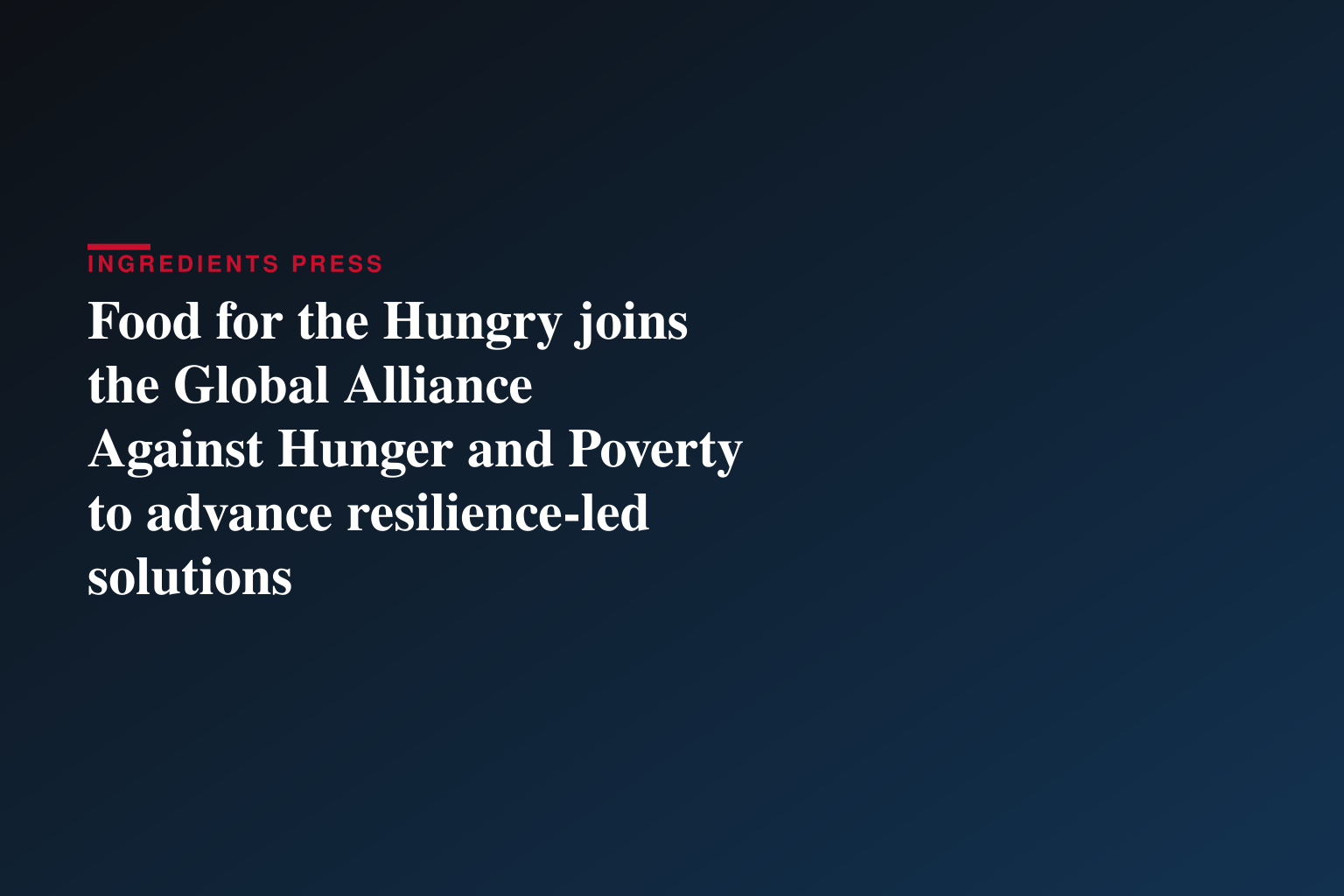 Food for the Hungry joins the Global Alliance Against Hunger and Poverty to advance resilience-led solutions