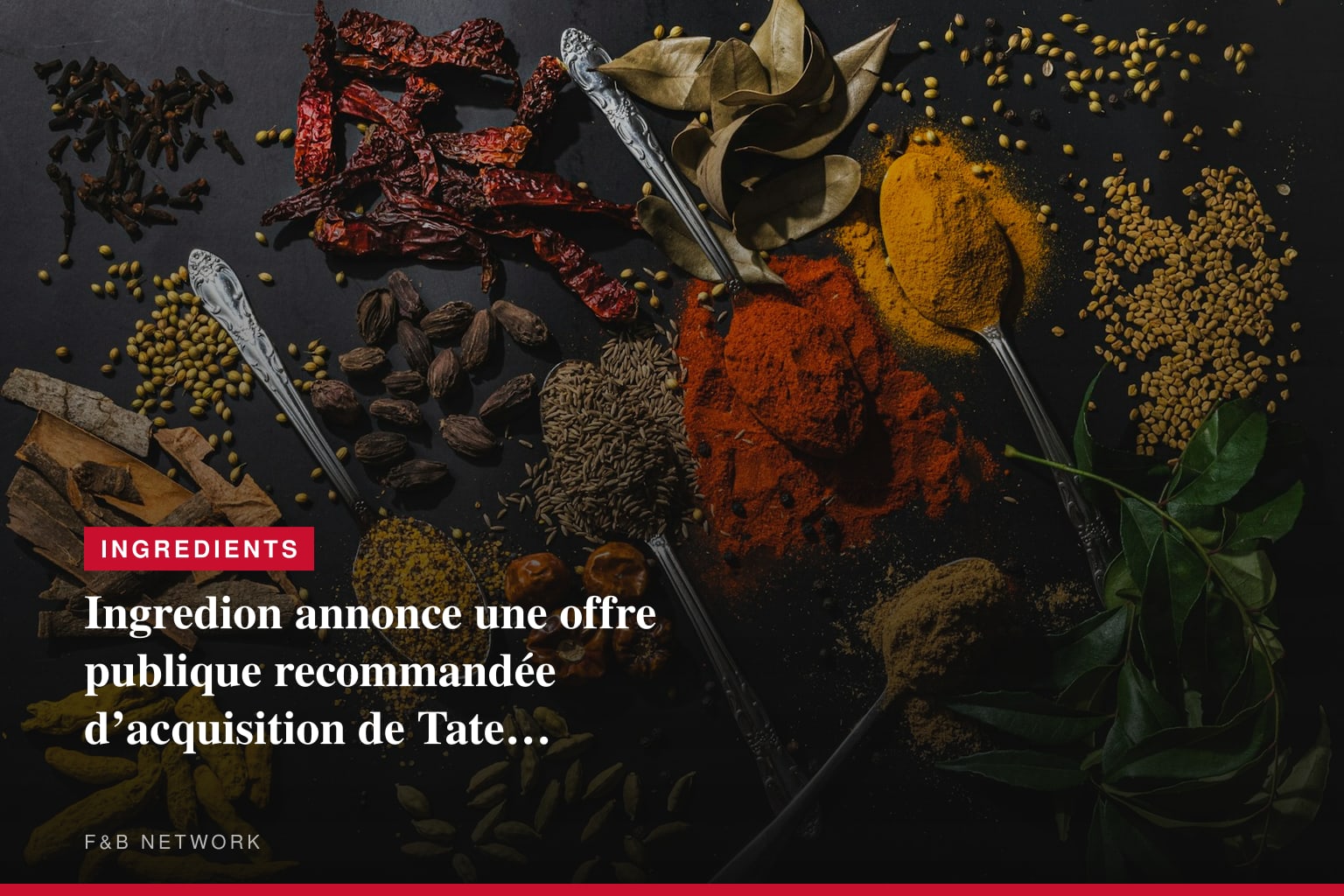 Ingredion annonce une offre publique recommandée d’acquisition de Tate & Lyle intégralement en numéraire