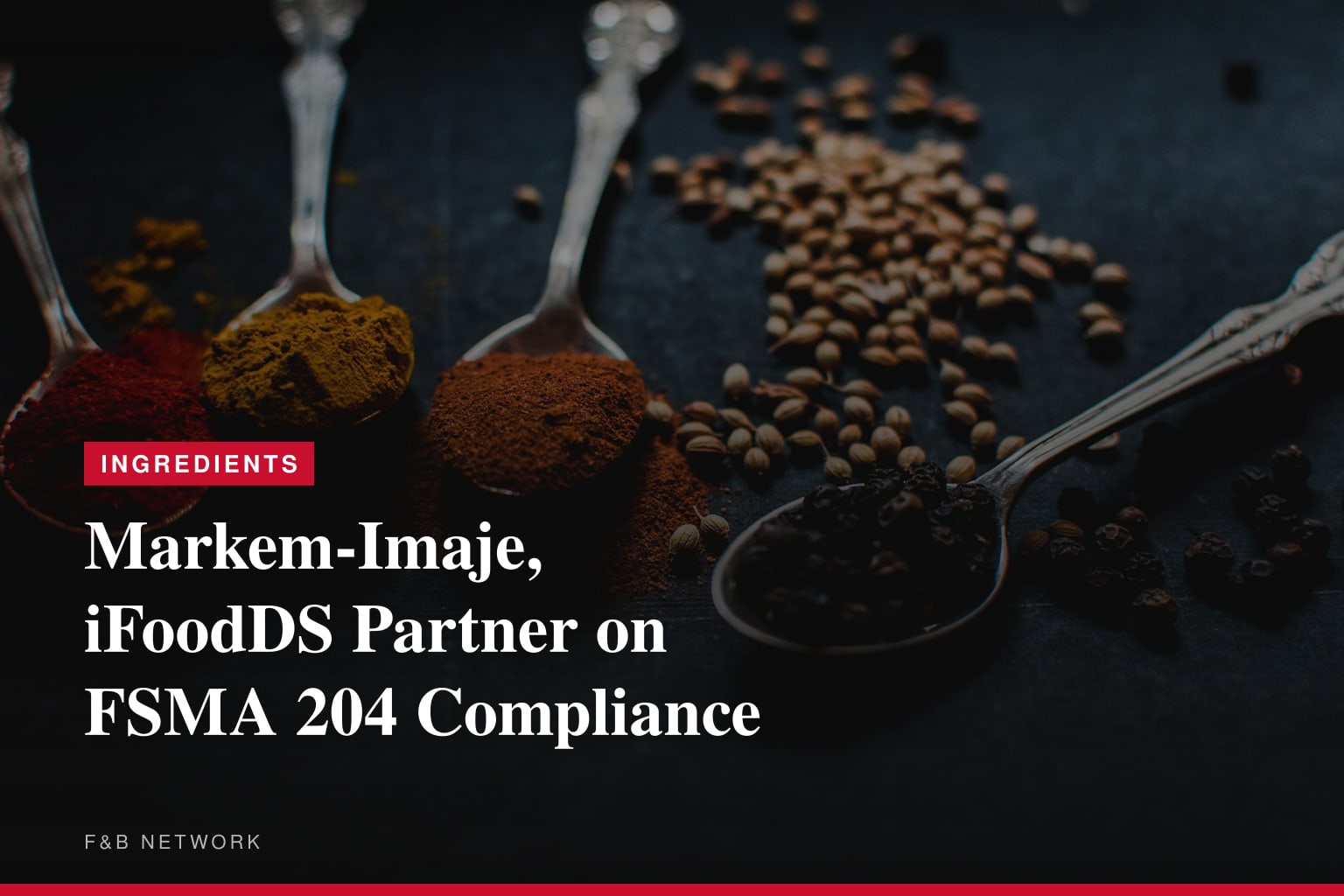 Markem-Imaje, iFoodDS Partner on FSMA 204 Compliance