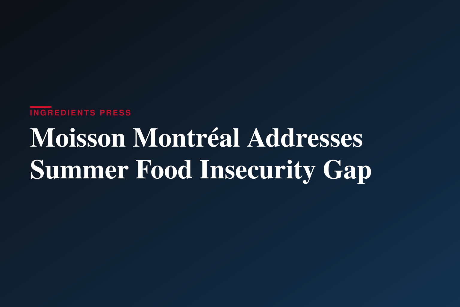 Moisson Montréal launches Hungry for Vacation