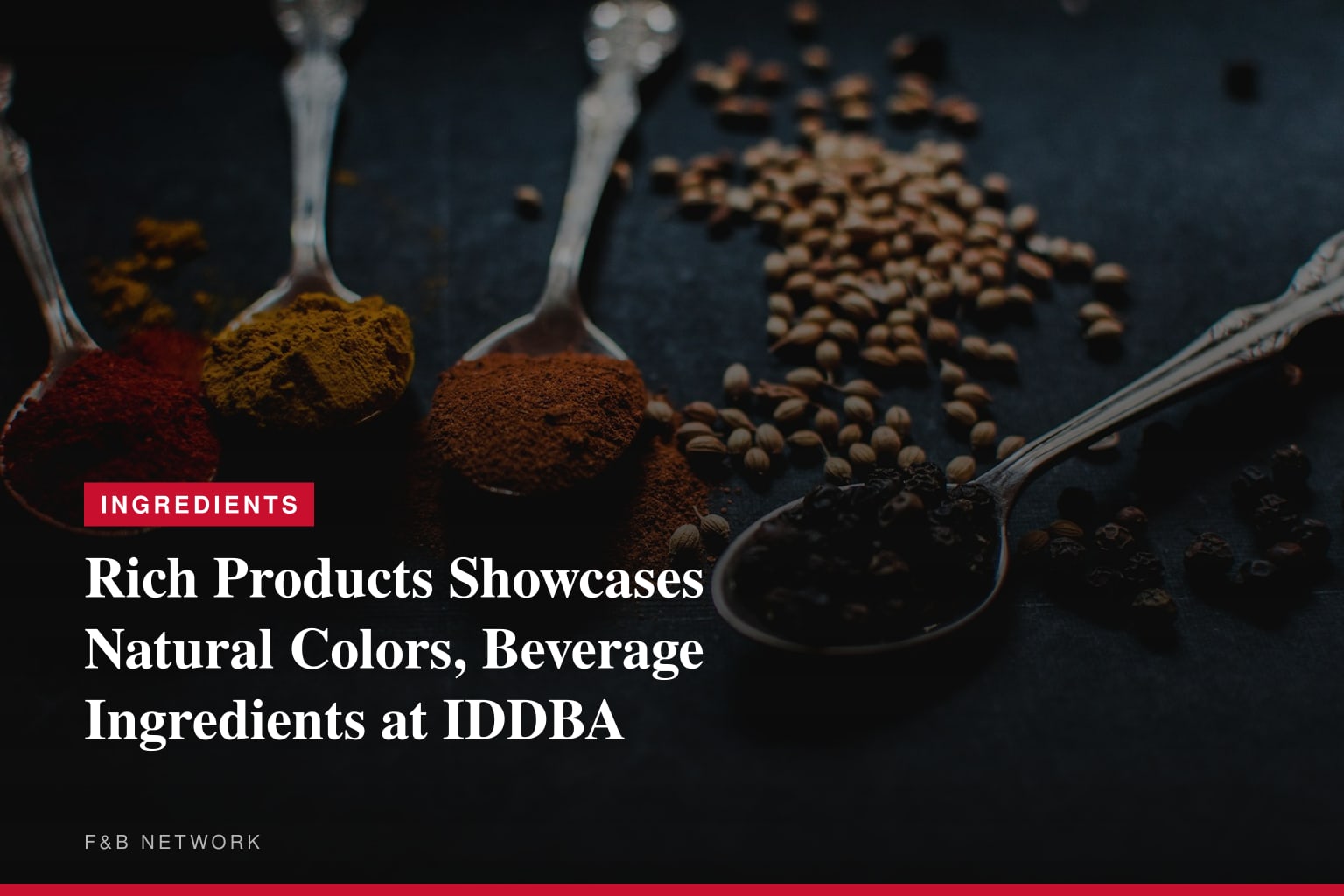 Rich Products Showcases Natural Colors, Beverage Ingredients at IDDBA
