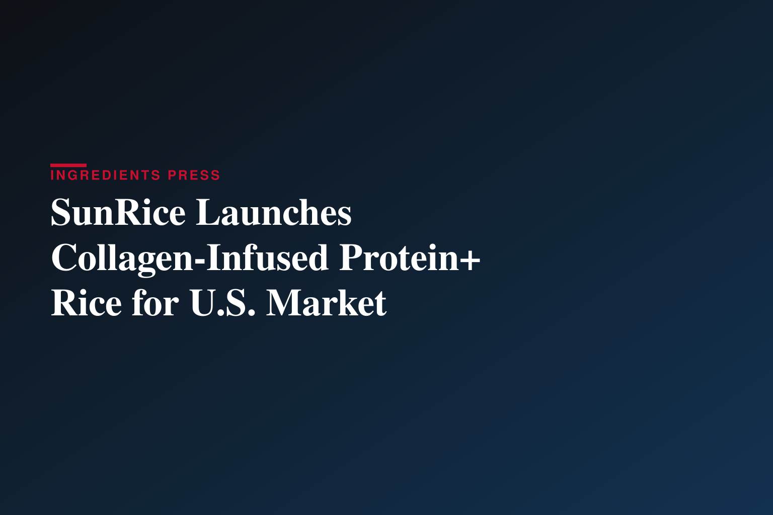 A Pantry Staple Gets a Protein Makeover: SunRice Launches Protein+ in the U.S.